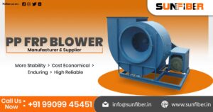 Manufacturer of PP FRP Blowers