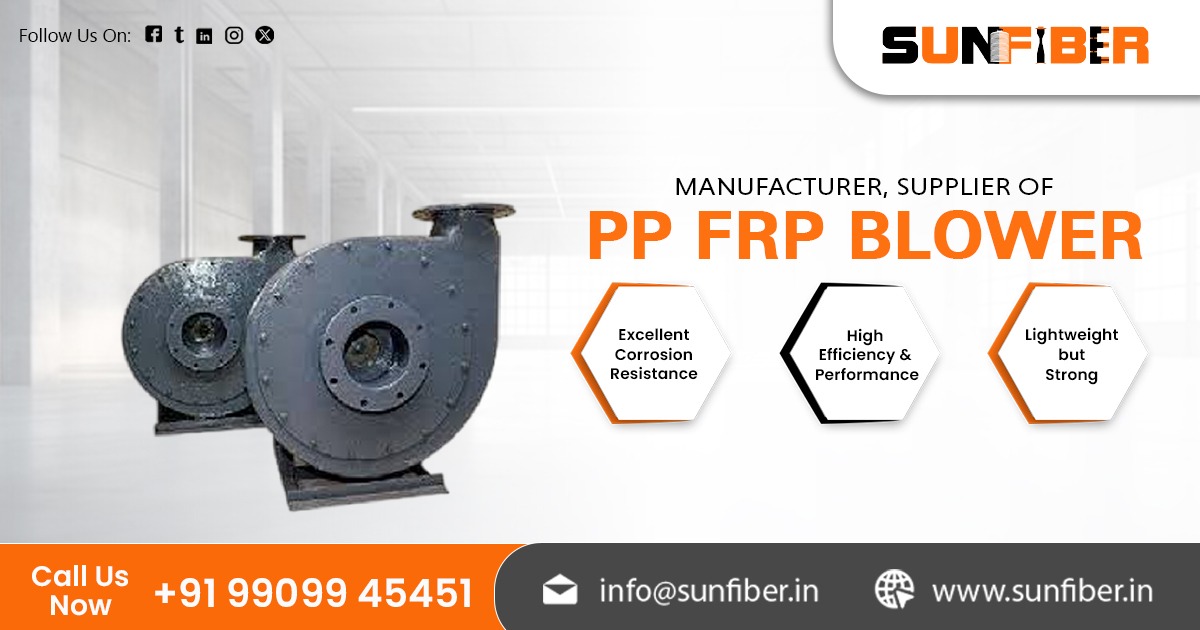 Trusted Supplier of PP FRP Blower in India