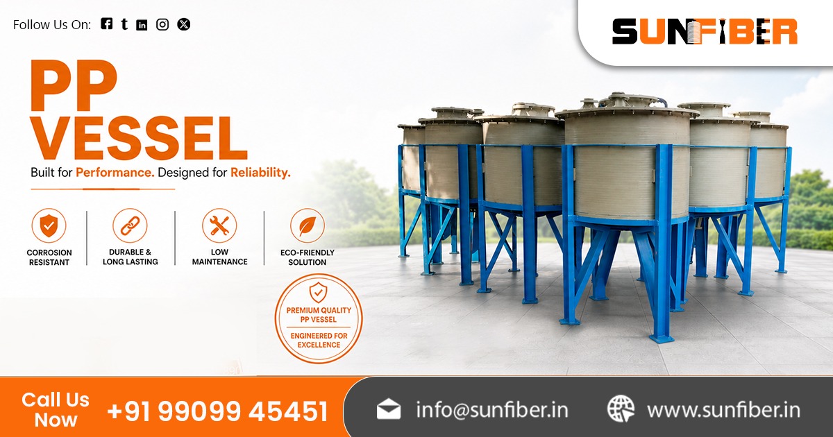 Top PP Vessel Dealer In India | Sunfiber PP Vessels