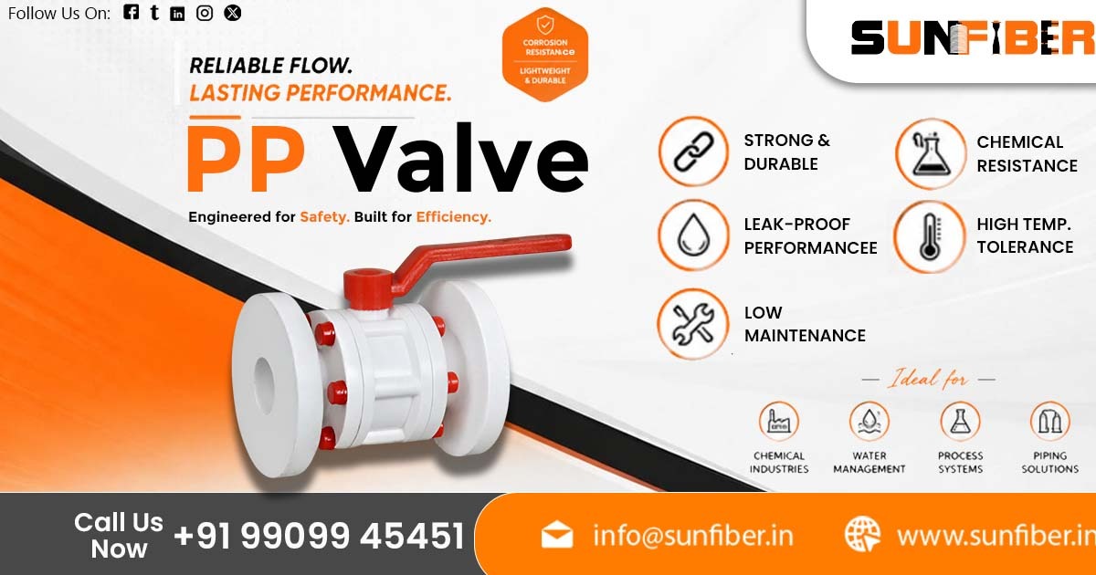 Reliable Industrial PP Valve by Sunfiber